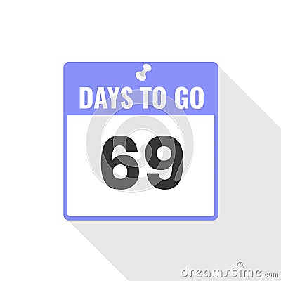 69 Days Left Countdown sales icon. 69 days left to go Promotional banner Vector Illustration