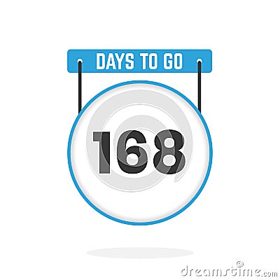 168 Days Left Countdown for sales promotion. 168 days left to go Promotional sales banner Vector Illustration
