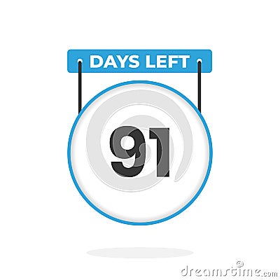 91 Days Left Countdown for sales promotion. 91 days left to go Promotional sales banner Vector Illustration