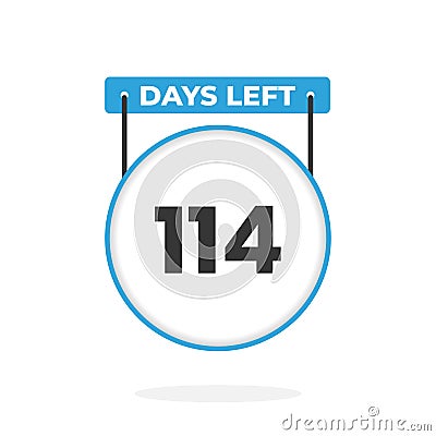 114 Days Left Countdown for sales promotion. 114 days left to go Promotional sales banner Vector Illustration