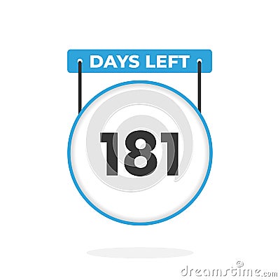 181 Days Left Countdown for sales promotion. 181 days left to go Promotional sales banner Vector Illustration