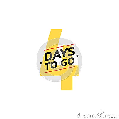 4 days to go last countdown icon. Four days go sale price offer promo deal timer, 4 days only. Vector Illustration