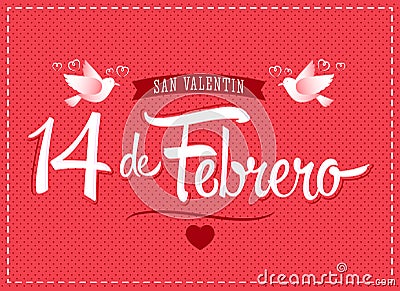 14 de febrero dia de San Valentin, Spanish translation: February 14 Valentines day Vector Illustration