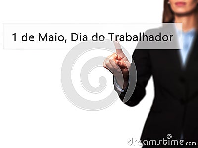 1 de Maio, Dia do Trabalhador In Portuguese: 1 May, Labor Day Stock Photo