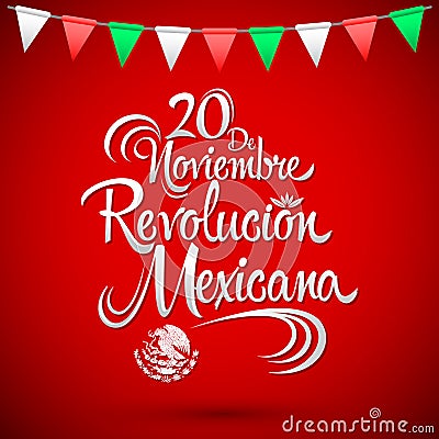 20 de Noviembre Revolucion Mexicana - November 20 Mexican Revolution Spanish text Vector Illustration