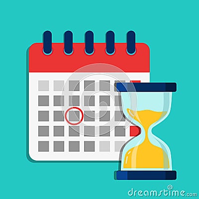 Deadline calendar with hourglass. Flat illustration with schedule of calendar. Cartoon organizer, timesheet, time management with Vector Illustration