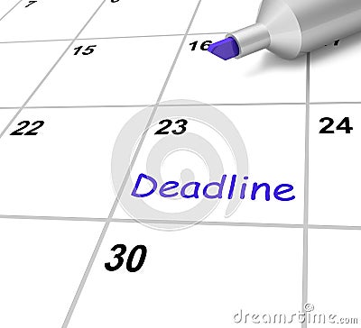 Deadline Calendar Means Target And Due Date Stock Photo