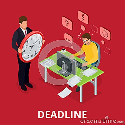 Deadline Concept of overworked man. Flat 3d vector isometric illustration. Vector Illustration