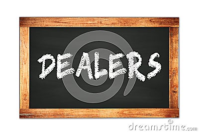 DEALERS text written on wooden frame school blackboard Stock Photo