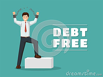 Debt free flat vector banner template. Cheerful man with broken chains celebrating financial independence with Vector Illustration