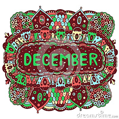 December - colorful illustration with month s name. Bright zendoodle mandala with months of the year. Year monthly calendar design Vector Illustration