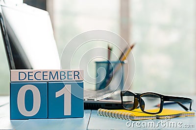 December 1st. Day 1 of month, calendar on teacher workplace background. Winter time. Empty space for text Stock Photo