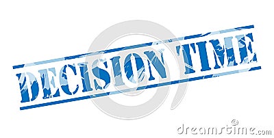 Decision time blue stamp Stock Photo