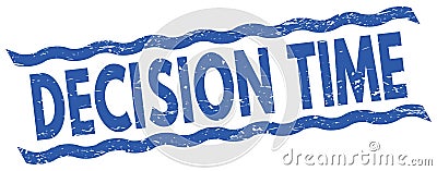 DECISION TIME text on blue lines stamp sign Stock Photo