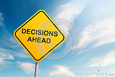 Decisions ahead road sign with blue sky and cloud background Stock Photo