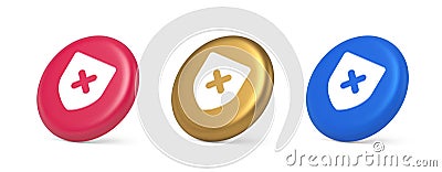 Decline shield button cross mark wrong unsend defense virtual guard 3d realistic isometric circle icon Vector Illustration