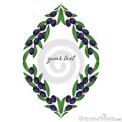 Decorative frame of branches of black olives with leaves on a white background. Vector Illustration