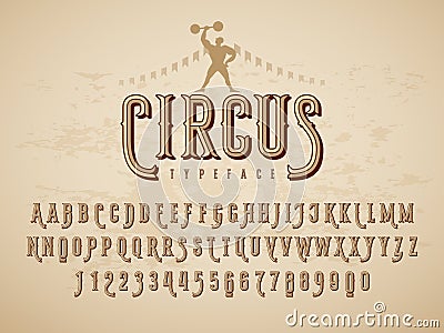 Decorative vintage circus typeface on grunge texture background Vector Illustration