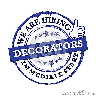 Decorators - We are hiring, immediate start - Job label Vector Illustration