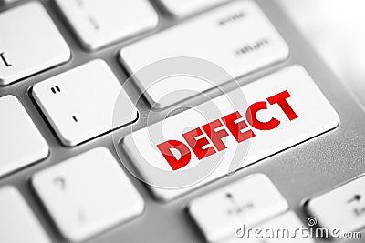 Defect - an imperfection or abnormality that impairs quality, function, or utility, text concept button on keyboard Stock Photo