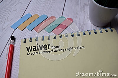 Definition of Waiver word with a meaning on a book. dictionary concept Stock Photo