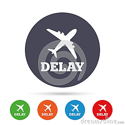 Delayed flight sign icon. Airport delay symbol. Vector Illustration