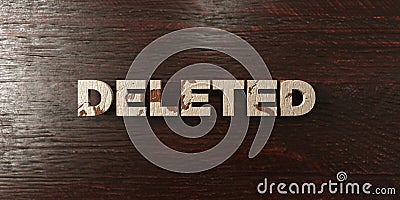 Deleted - grungy wooden headline on Maple - 3D rendered royalty free stock image Stock Photo