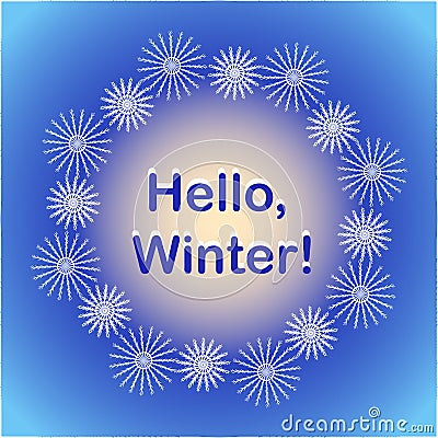 Delicate card with the title hello winter for congratulations to relatives and friends Vector Illustration