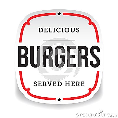 Delicious Burgers Served here vintage label Vector Illustration