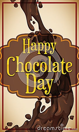 Delicious Chocolate Stream with a Greeting Label for Chocolate Day, Vector Illustration Vector Illustration