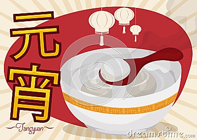 Delicious Fresh Tangyuan with Lanterns for Yuanxiao Festival, Vector Illustration Vector Illustration