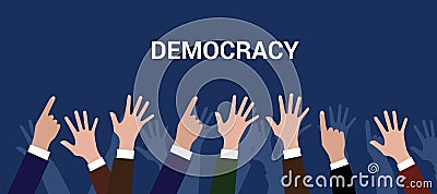 Democracy democration concept crowd people raise hand Vector Illustration