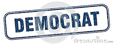 democrat stamp. democrat square grunge sign. Vector Illustration