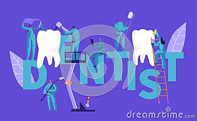 Dentist Character Clean Big White Tooth Typography Poster. Dental Clinic Background. Professional People Team Work Vector Illustration