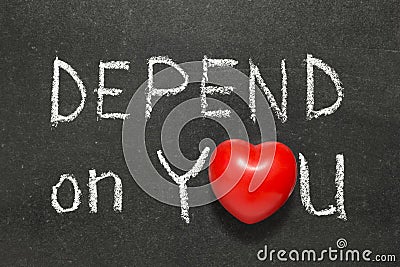 Depend on you Stock Photo