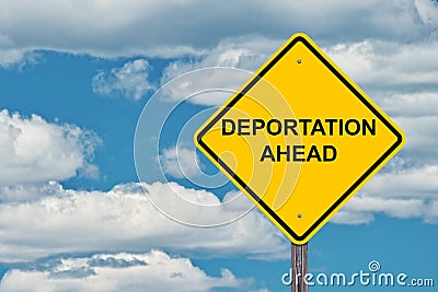 Deportation Ahead Warning Sign Stock Photo