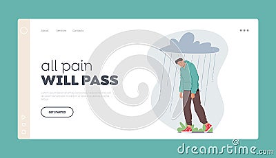 Depression Landing Page Template. Depressed Anxious Man Suffer of Anxiety, Feel Frustrated Walking under Rainy Cloud Vector Illustration