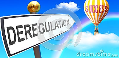 Deregulation leads to success Stock Photo