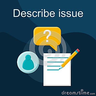 Describe issue flat concept vector icon Vector Illustration