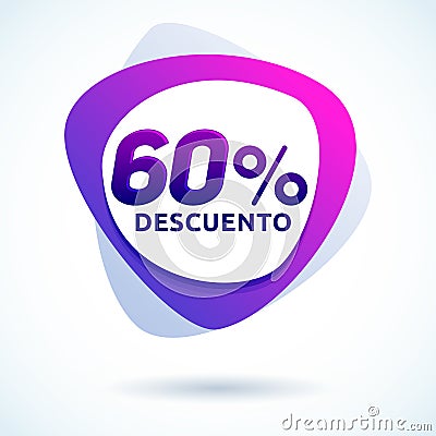 60% Descuento, 60% discount spanish text, Modern sale tag Offer price label. Vector Illustration