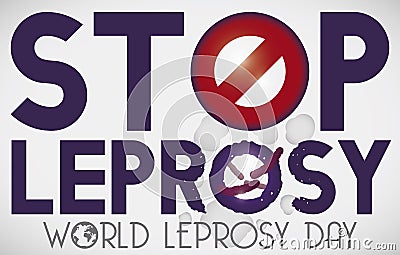 Design Promoting Stop Leprosy and Commemorate its World Day, Vector Illustration Vector Illustration