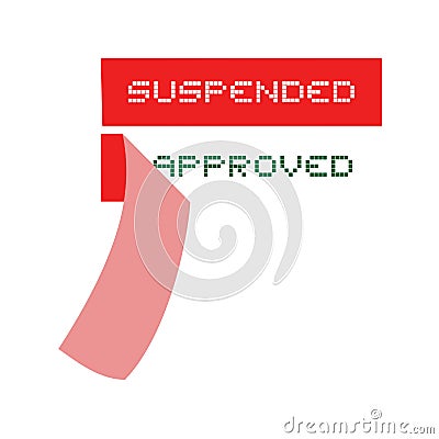 Suspend and approved message Vector Illustration