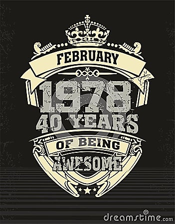Design t shirt forti years of being awesome Vector Illustration