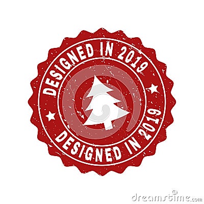 DESIGNED IN 2019 Scratched Stamp Seal with Fir-Tree Vector Illustration