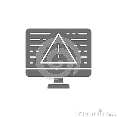 Desktop computer with warning sign, screen error, notification grey icon. Vector Illustration