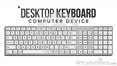 Desktop Keyboard Vector. Top View. Modern Device. QWERTY Alphabet. Isolated On White Illustration Vector Illustration