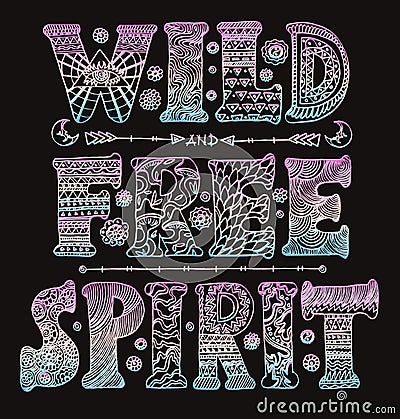 Detailed ornamental Wild Free Spirit quote designer Vector Illustration
