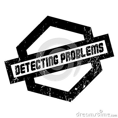 Detecting Problems rubber stamp Vector Illustration