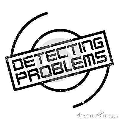 Detecting Problems rubber stamp Vector Illustration