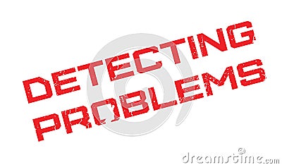 Detecting Problems rubber stamp Vector Illustration